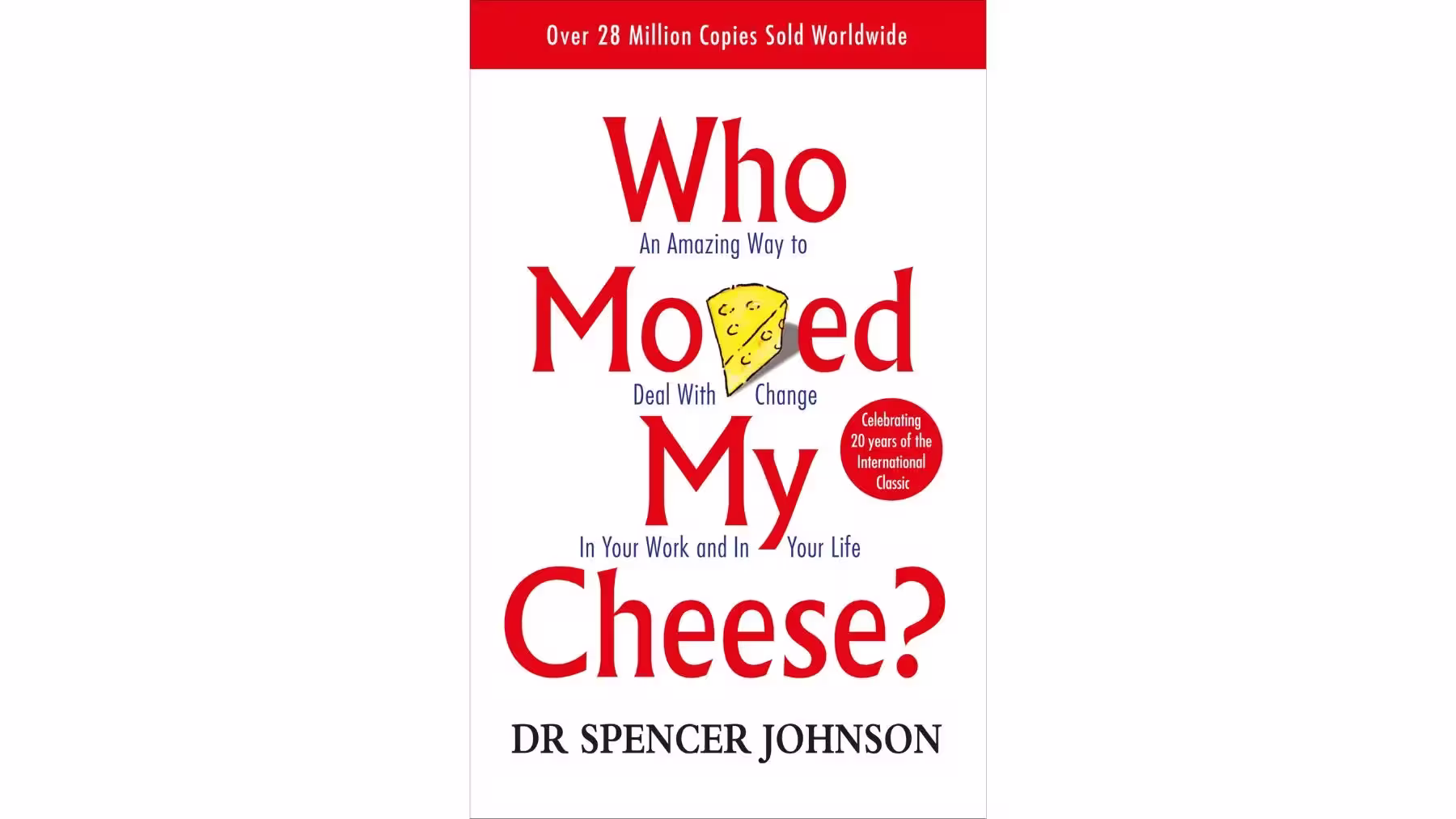 Who Moved My Cheese